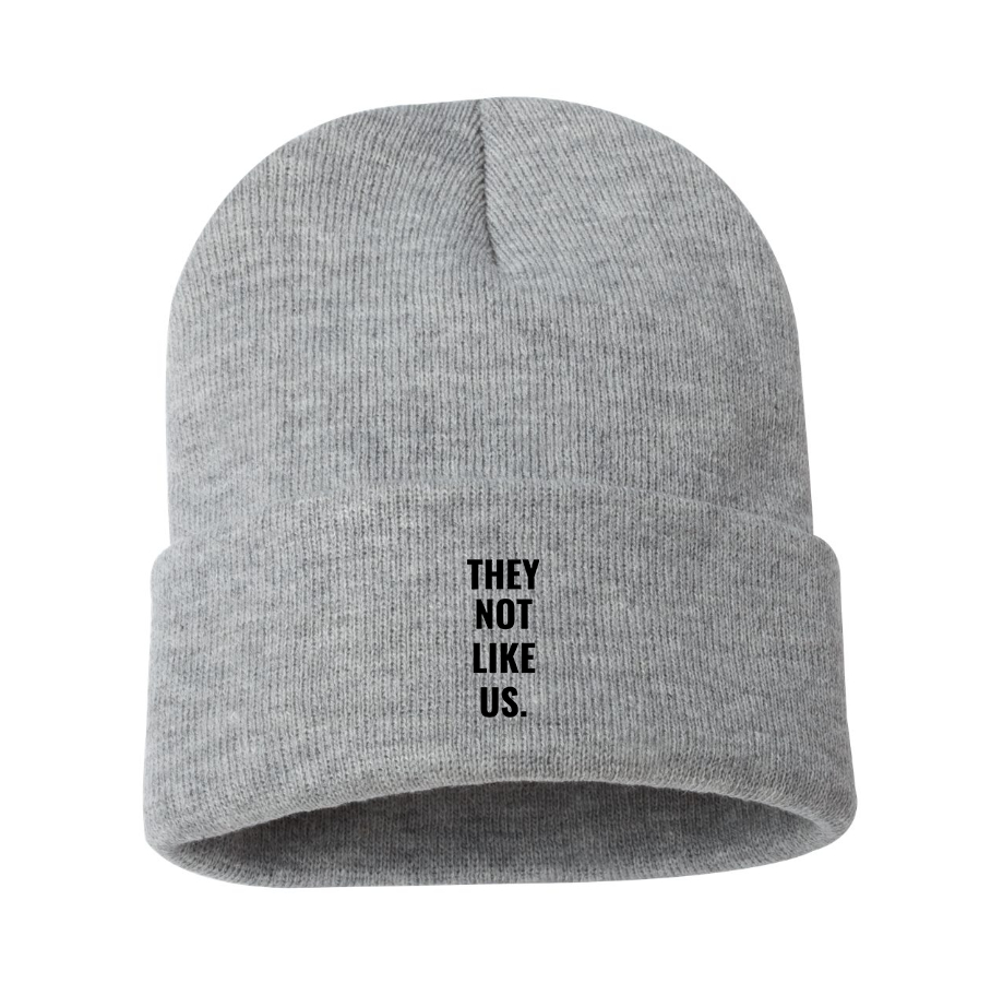 They not like us Beanie Hat