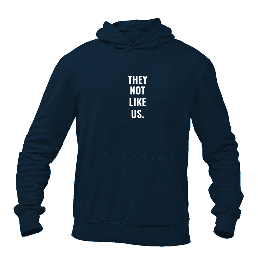 Men's They not like us Pullover Hoodie