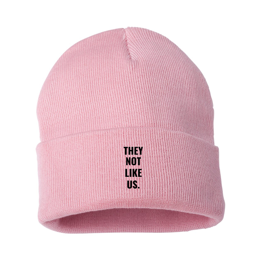 They not like us Beanie Hat