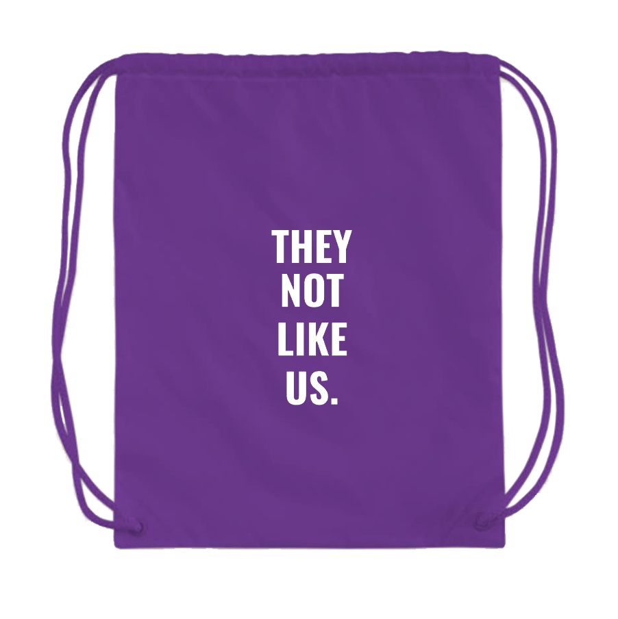 They not like us Drawstring Bag