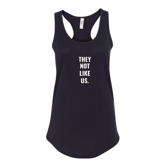 Women's They not like us Racerback Tank Top