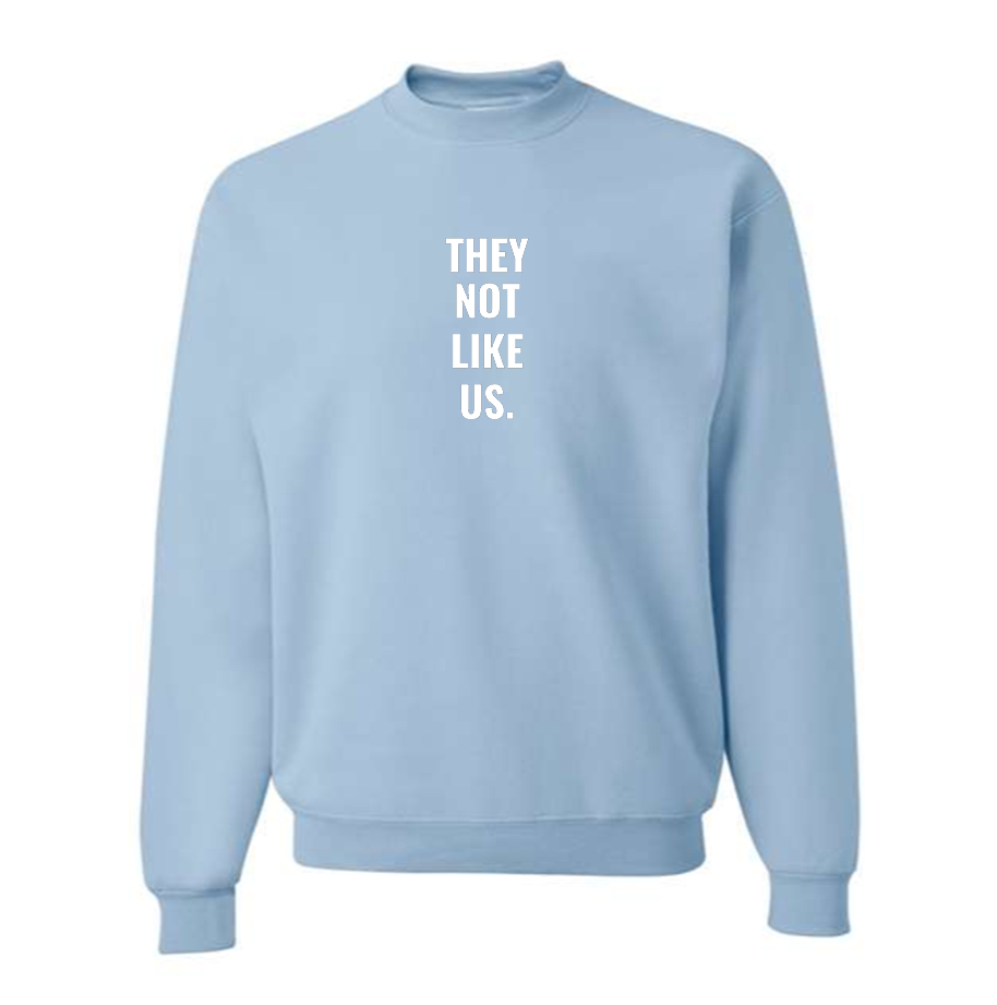 Men's They not like us   Crewneck Sweatshirt