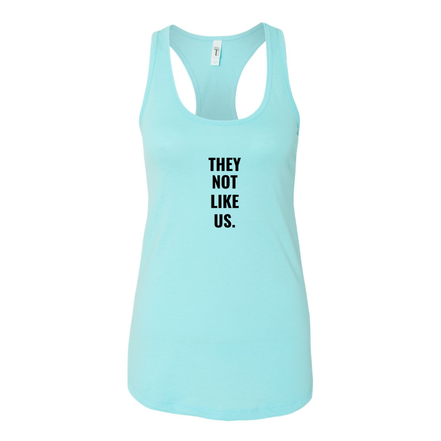 Women's They not like us Racerback Tank Top